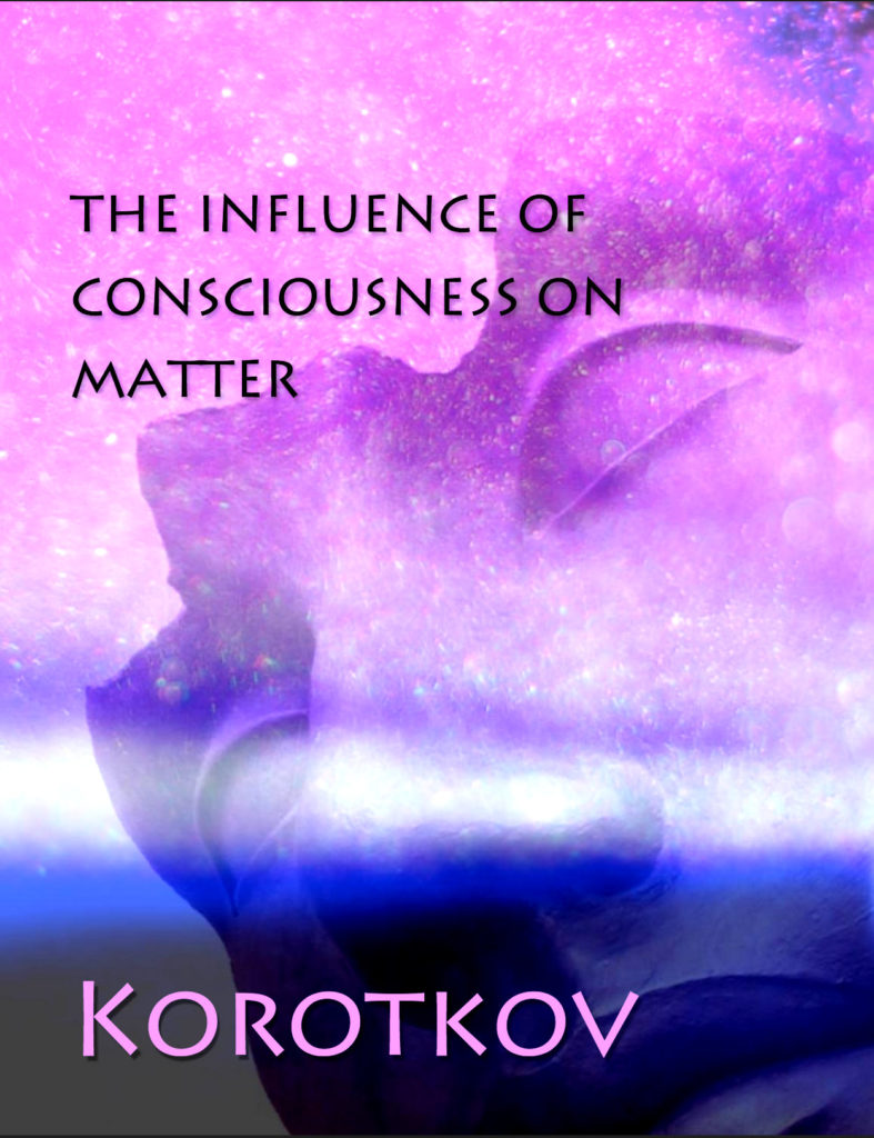 The Influence of Consciousness on Matter